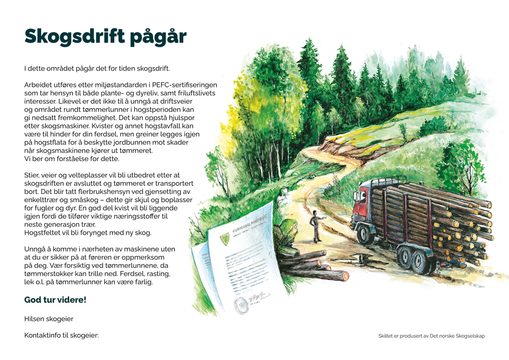 Skilt: Skogsdrift pågår