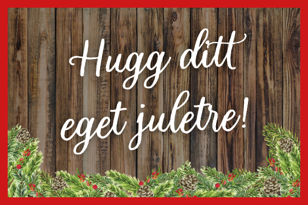 Hogg ditt eget juletre