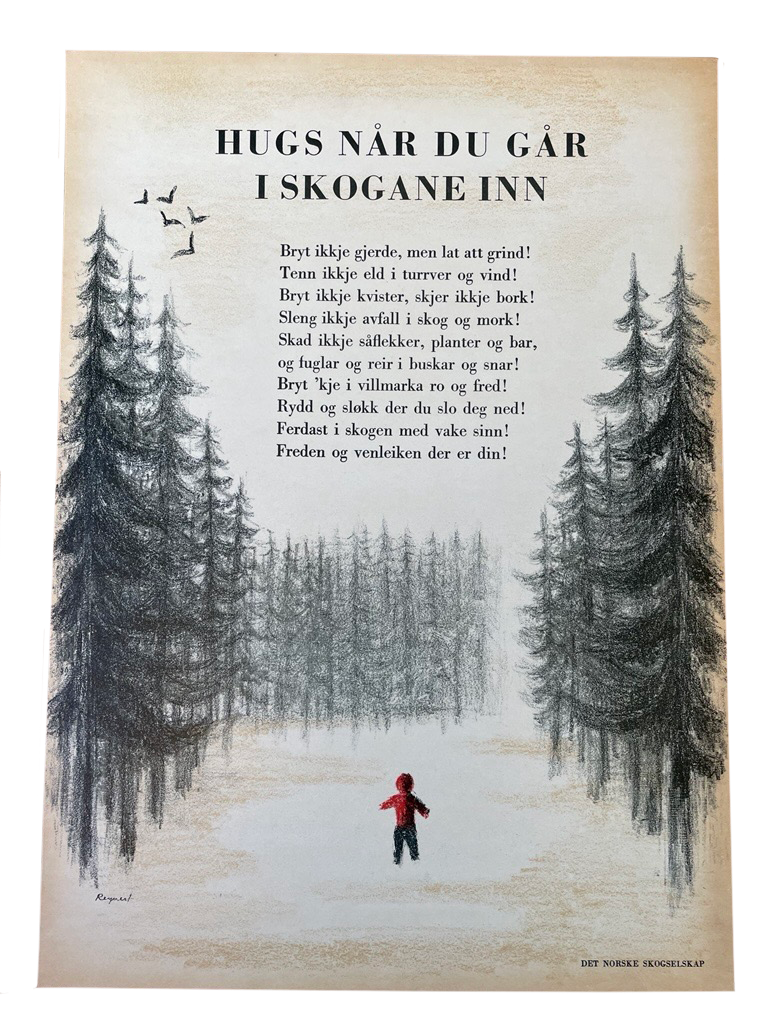 Klassisk plakat: Hugs når du går i skogane inn (variant 1)